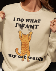 I Do What My Cat Wants Sweatshirt - Funny Cat Lover Sweater