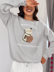 Mom’s Love Holds It All Together Sweatshirt cat mom gift Mothers Day gift for mom birthday gift Christmas gift cat lover sweater - sizes up to 5XL