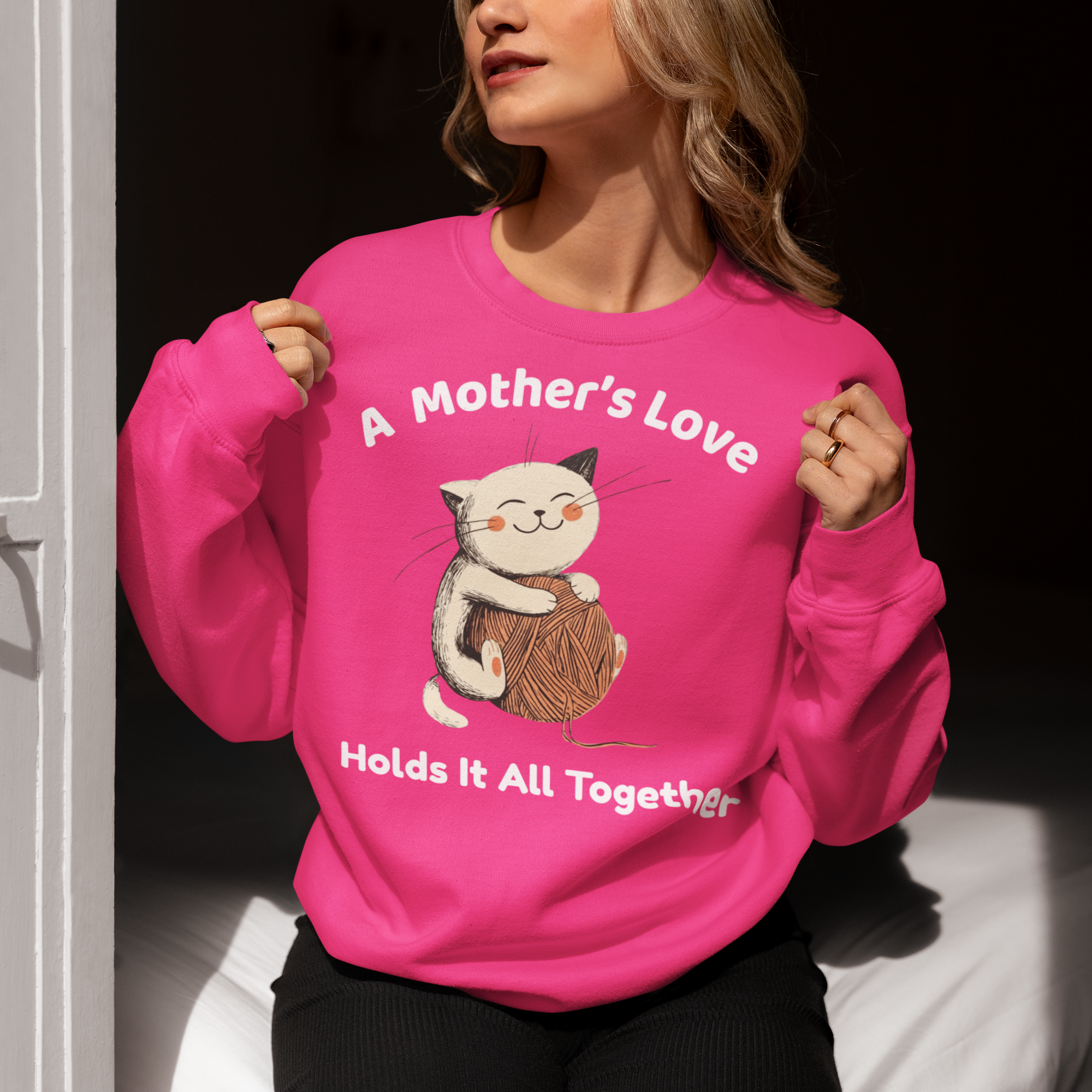 A Mother’s Love Holds It All Together Sweatshirt - Mother’s Day Gift for Cat Lovers