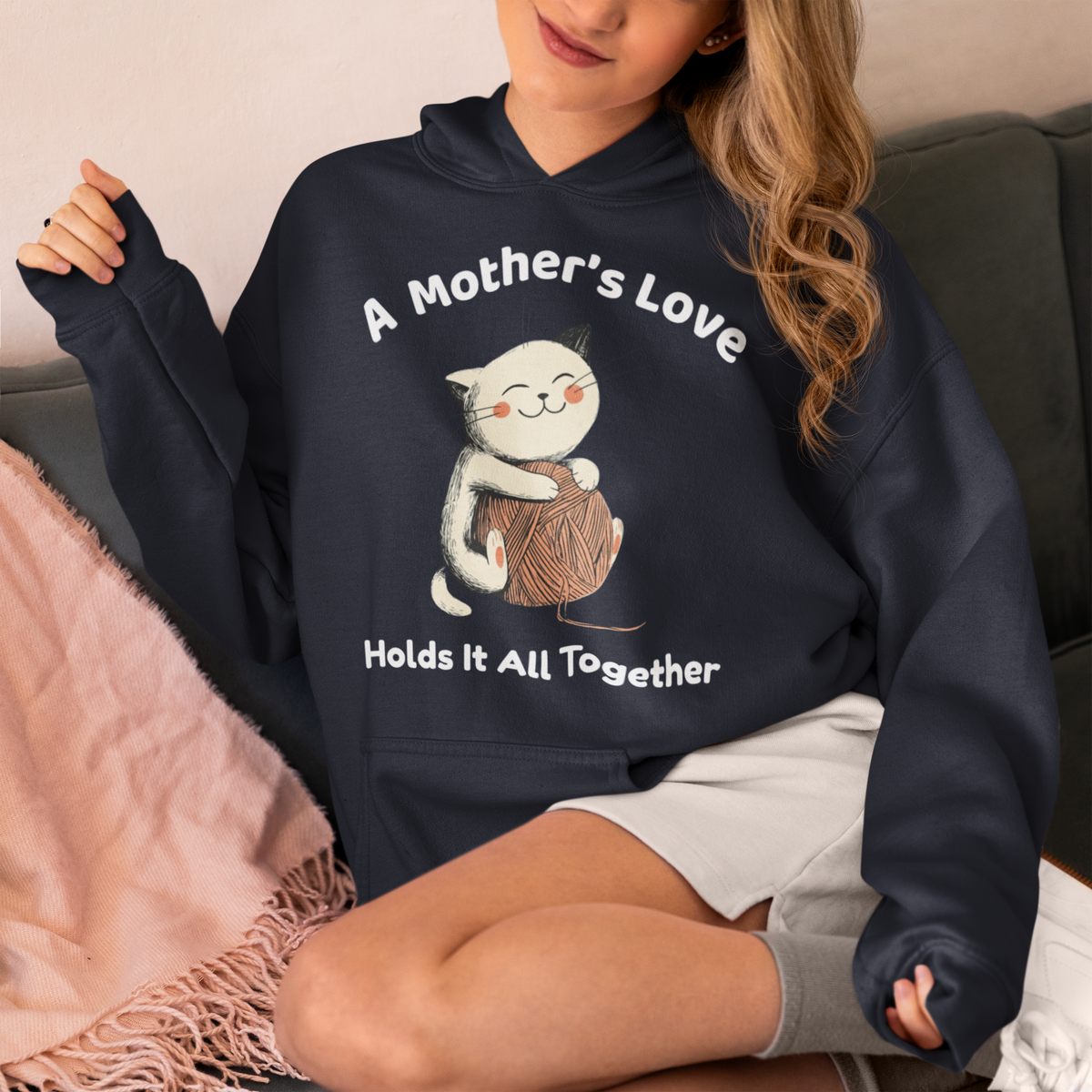 A Mother’s Love Holds It All Together Hoodie - Mother’s Day Gift for Cat Lovers