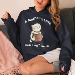 A Mother’s Love Holds It All Together Hoodie - Mother’s Day Gift for Cat Lovers