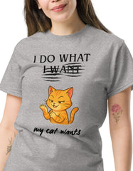 I Do What My Cat Wants T-Shirt Funny Cat Attitude Shirt - sizes up to 5XL