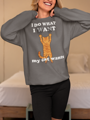 I Do What My Cat Wants Sweatshirt - Funny Cat Lover Sweater