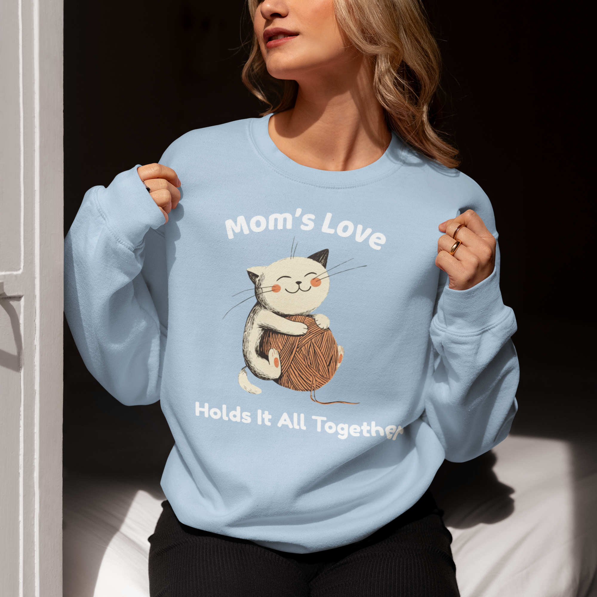 Mom’s Love Holds It All Together Sweatshirt cat mom gift Mothers Day gift for mom birthday gift Christmas gift cat lover sweater - sizes up to 5XL