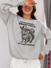 Smart Fella Fart Smella Squirrel Sweatshirt - Funny Cowboy Animal Sweater