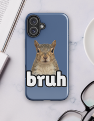 Bruh Squirrel Tough iPhone Case - Funny Meme Animal Phone Case