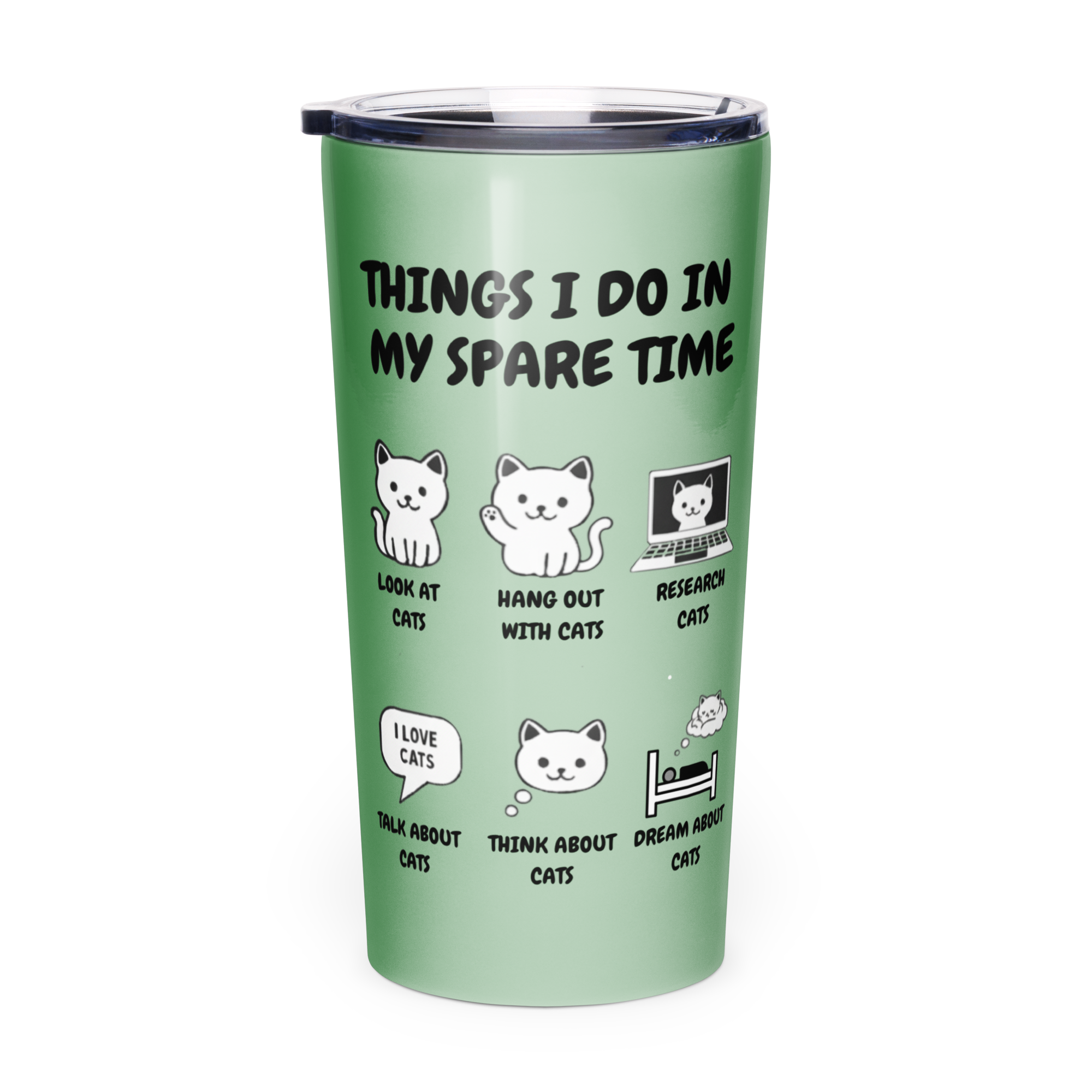 Things I Do In My Spare Time Cat Tumbler Funny Cat Lover Stainless Steel Travel Cup Sage Green 20 oz