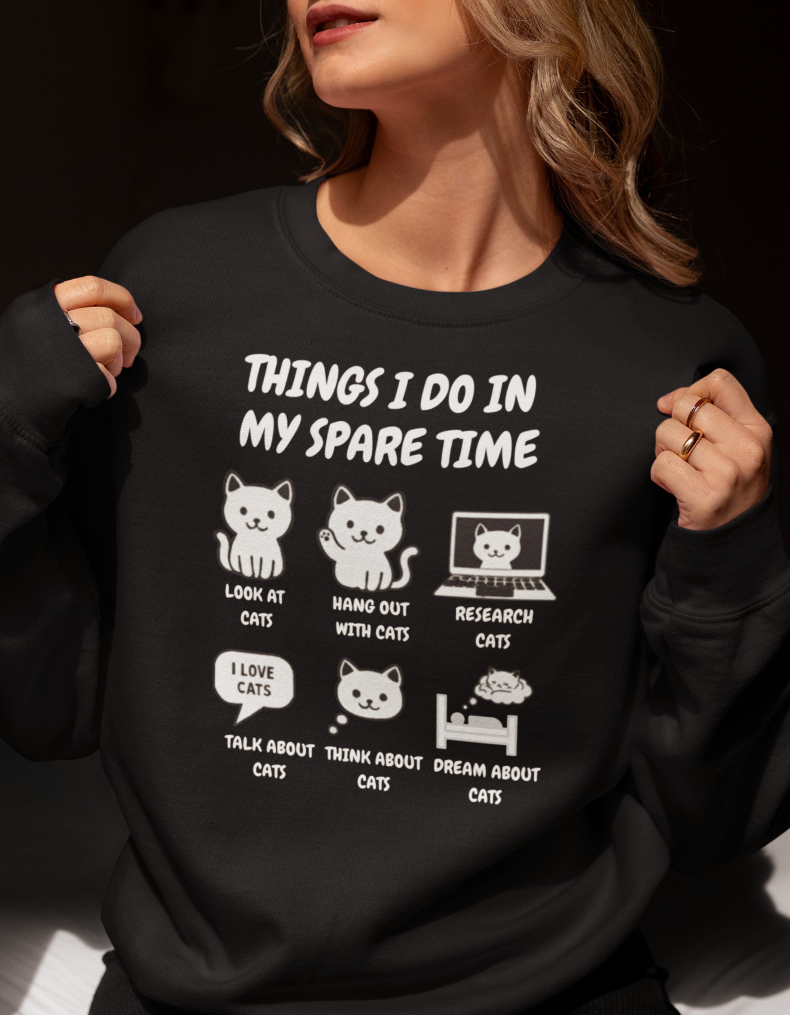 Things I Do in My Spare Time Sweatshirt Funny Cat Lover Pullover - sizes up to 5XL