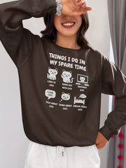 Things I Do in My Spare Time Sweatshirt Funny Cat Lover Pullover - sizes up to 5XL