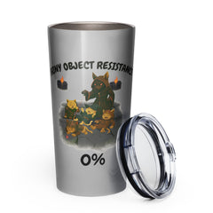 Shiny Object Resistance 0% Tumbler Funny Cat DnD Gaming Humor 20oz Stainless Steel